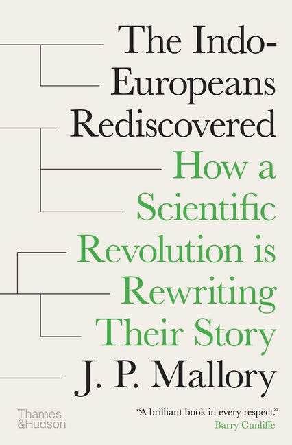 Book cover for Indo-Europeans Rediscovered: How a Scientific Revolution Is Rewriting Their Story