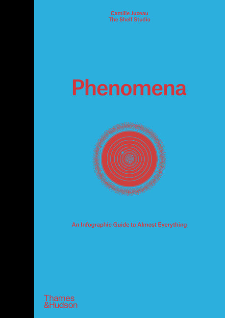 Book cover for Phenomena: An Infographic Guide to Almost Everything