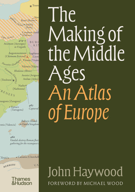 Book cover for Making of the Middle Ages: An Atlas of Europe