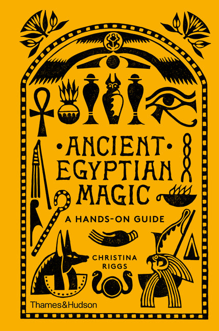 Book cover for Ancient Egyptian Magic: A Hands-On Guide
