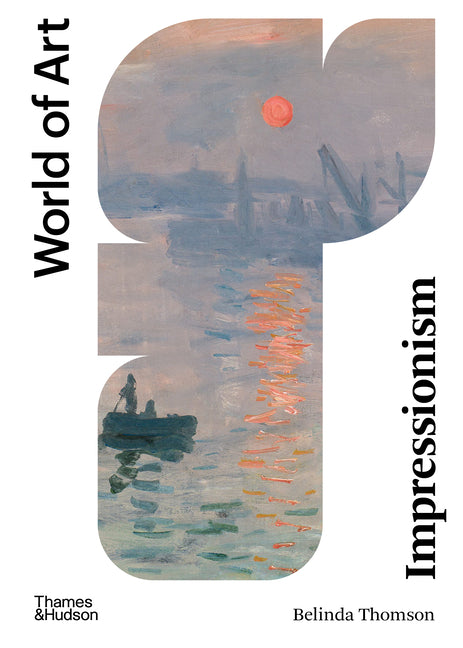 Book cover for Impressionism: Origins, Practice, Reception