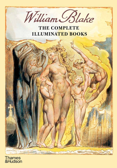 Book cover for William Blake: The Complete Illuminated Books