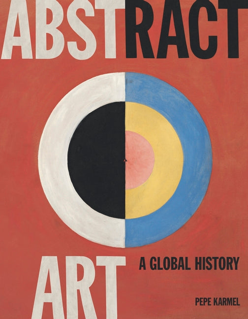 Book cover for Abstract Art: A Global History