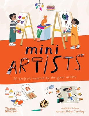 Book cover for Mini Artists: 20 Projects Inspired by the Great Artists
