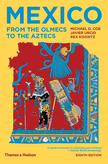 Book cover for Mexico: From the Olmecs to the Aztecs