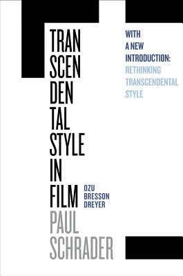 Book cover for Transcendental Style in Film: Ozu, Bresson, Dreyer