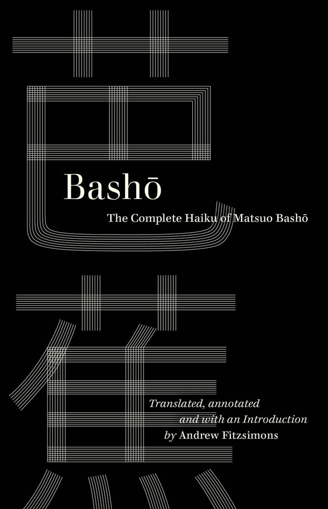 Book cover for Basho: The Complete Haiku of Matsuo Basho