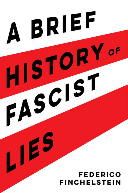 Book cover for Brief History of Fascist Lies