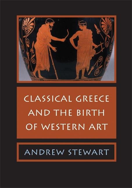 Book cover for Classical Greece and the Birth of Western Art