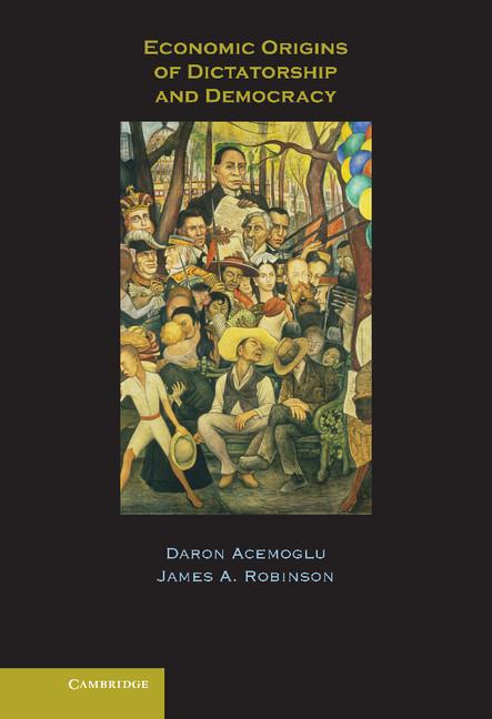 Book cover for Economic Origins of Dictatorship and Democracy