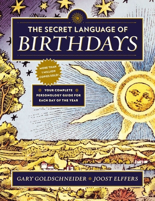 Book cover for The Secret Language of Birthdays: Your Complete Personology Guide for Each Day of the Year