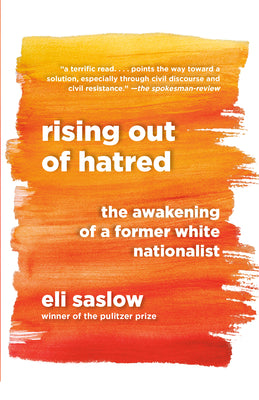 Book cover for Rising Out of Hatred: The Awakening of a Former White Nationalist