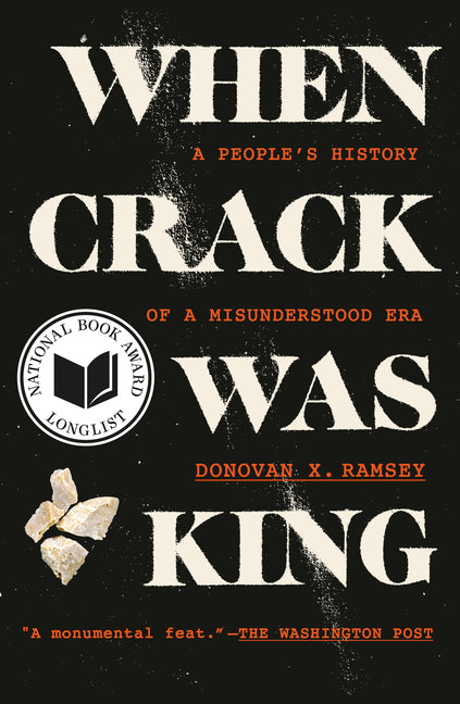 Book cover for When Crack Was King: A People's History of a Misunderstood Era