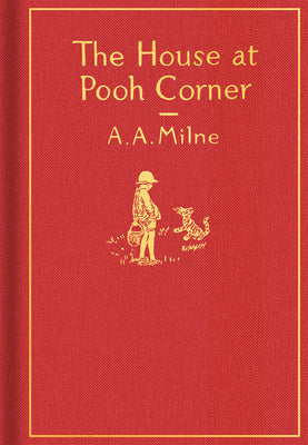 Book cover for The House at Pooh Corner: Classic Gift Edition