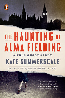 Book cover for The Haunting of Alma Fielding: A True Ghost Story