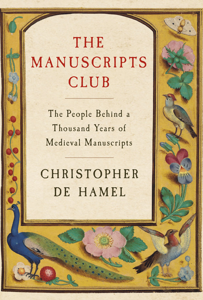 Book cover for The Manuscripts Club: The People Behind a Thousand Years of Medieval Manuscripts