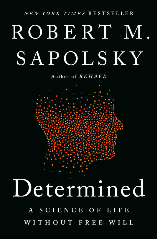 Book cover for Determined: A Science of Life Without Free Will