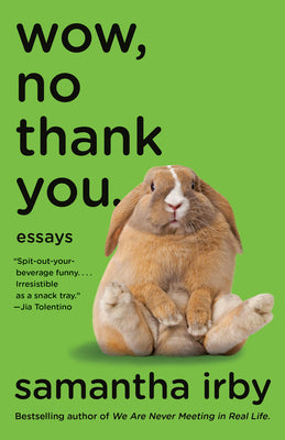 Book cover for Wow, No Thank You.: Essays (Lambda Literary Award)