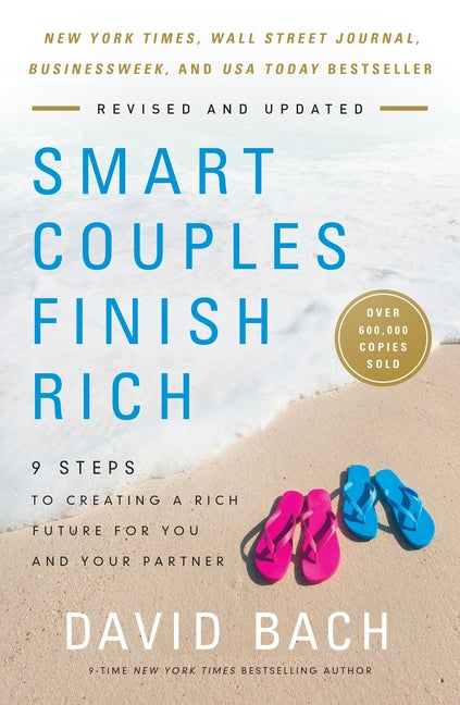 Book cover for Smart Couples Finish Rich, Revised and Updated: 9 Steps to Creating a Rich Future for You and Your Partner