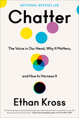 Book cover for Chatter: The Voice in Our Head, Why It Matters, and How to Harness It