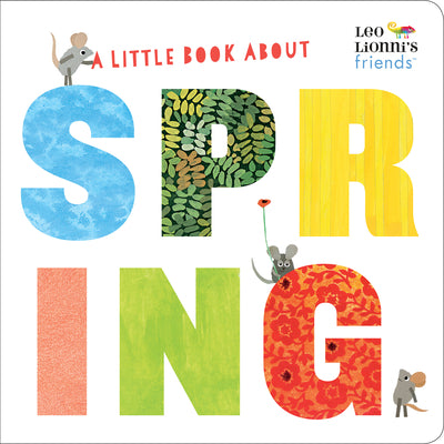 Book cover for A Little Book about Spring (Leo Lionni's Friends)