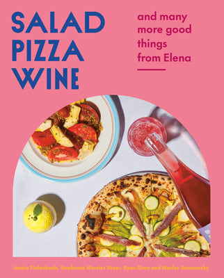 Book cover for Salad Pizza Wine: And Many More Good Things from Elena
