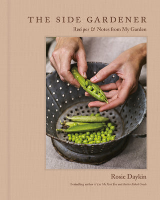 Book cover for The Side Gardener: Recipes & Notes from My Garden