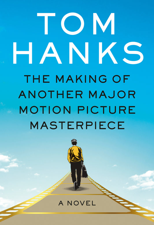Book cover for The Making of Another Major Motion Picture Masterpiece