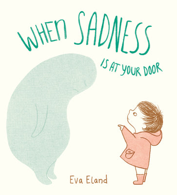 Book cover for When Sadness Is at Your Door