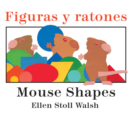 Book cover for Mouse Shapes/Figuras Y Ratones: Bilingual English-Spanish