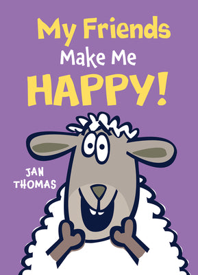 Book cover for My Friends Make Me Happy!