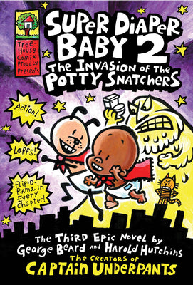 Book cover for Super Diaper Baby: The Invasion of the Potty Snatchers: A Graphic Novel (Super Diaper Baby #2): From the Creator of Captain Underpants: Volume 2