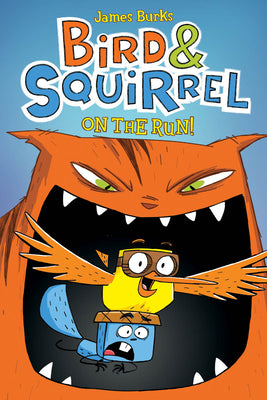 Book cover for Bird & Squirrel on the Run!: A Graphic Novel (Bird & Squirrel #1)