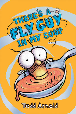Book cover for There's a Fly Guy in My Soup (Fly Guy #12): Volume 12