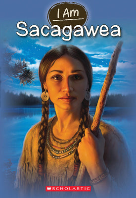 Book cover for I Am Sacagawea (I Am #1)