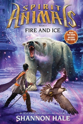Book cover for Fire and Ice (Spirit Animals, Book 4): Volume 4