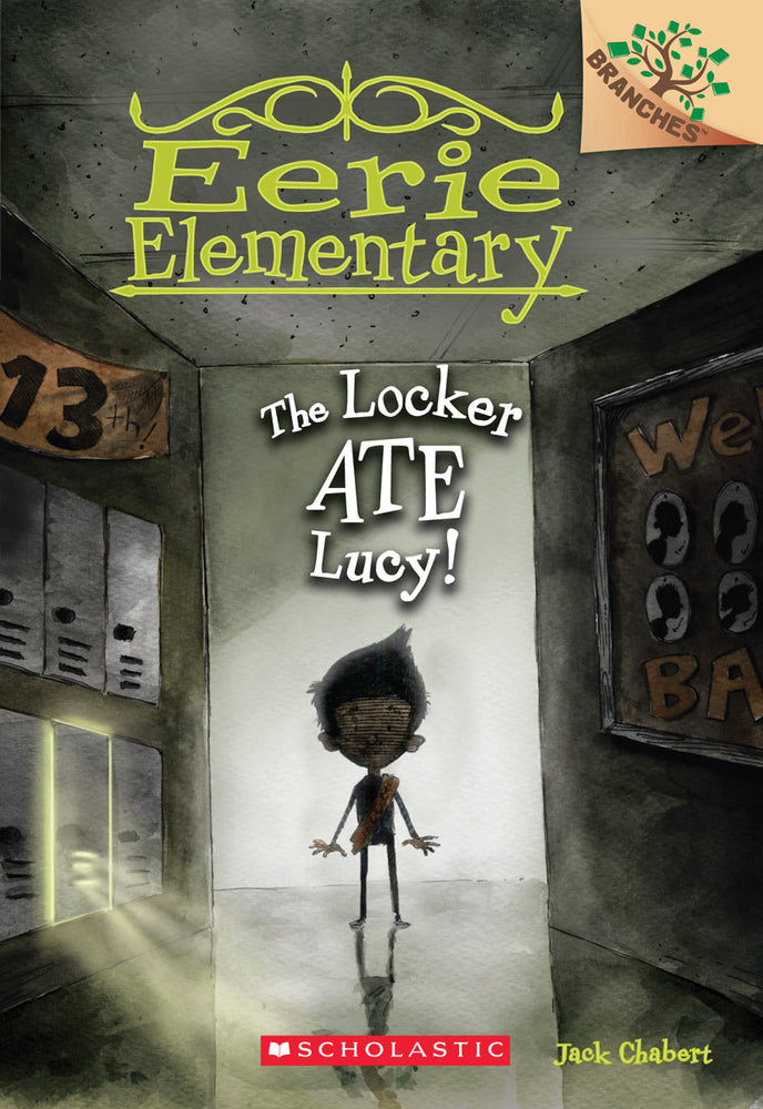Book cover for The Locker Ate Lucy!: A Branches Book (Eerie Elementary #2): Volume 2