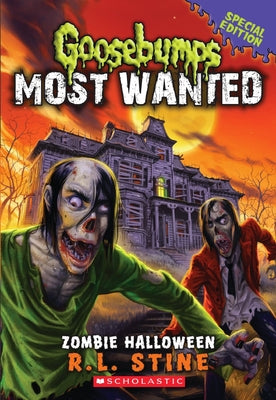 Book cover for Zombie Halloween (Goosebumps Most Wanted: Special Edition #1): Volume 1