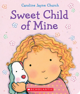 Book cover for Sweet Child of Mine: A Caroline Jayne Church Treasury