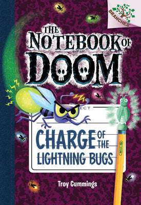 Book cover for Charge of the Lightning Bugs: A Branches Book (the Notebook of Doom #8): Volume 8