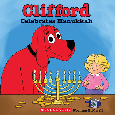 Book cover for Clifford Celebrates Hanukkah (Classic Storybook)