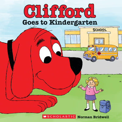 Book cover for Clifford Goes to Kindergarten (Classic Storybook)