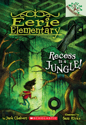 Book cover for Recess Is a Jungle!: A Branches Book (Eerie Elementary #3): Volume 3