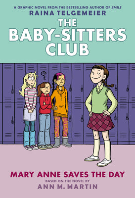 Book cover for Mary Anne Saves the Day: A Graphic Novel (the Baby-Sitters Club #3): Volume 3
