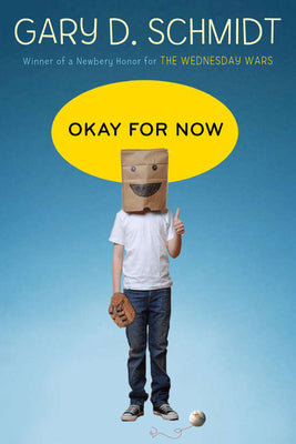 Book cover for Okay for Now: A National Book Award Winner