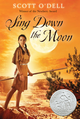 Book cover for Sing Down the Moon: A Newbery Honor Award Winner