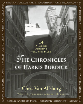 Book cover for The Chronicles of Harris Burdick: 14 Amazing Authors Tell the Tales