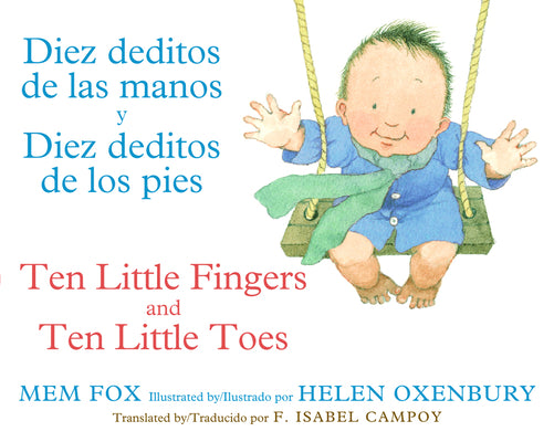 Book cover for Ten Little Fingers & Ten Little Toes/Diez Deditos de Las Manos Y Pies: Bilingual English-Spanish
