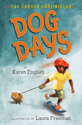 Book cover for Dog Days: The Carver Chronicles, Book One