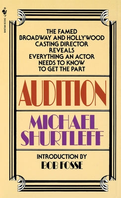Book cover for Audition: Everything an Actor Needs to Know to Get the Part